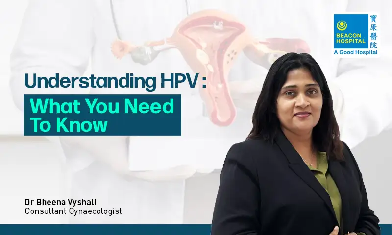 Dr Bheena, Beacon Hospital, What is HPV