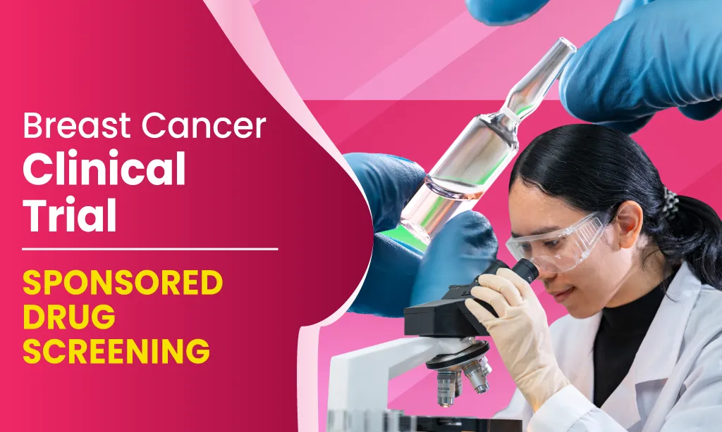 Breast Cancer Clinical Trial Sponsored Drug Screening