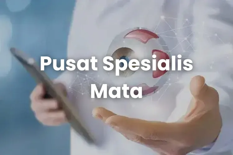 Pusat Spesialis Mata 2025