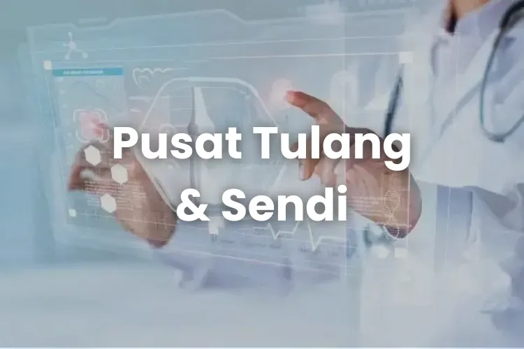 Pusat Tulang & Sendi 2025
